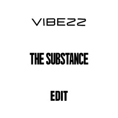The Substance EDIT