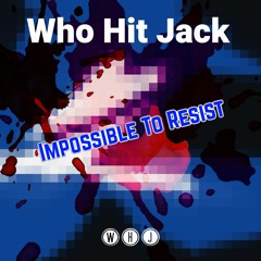 Impossible To Resist (Walker/Davidson)