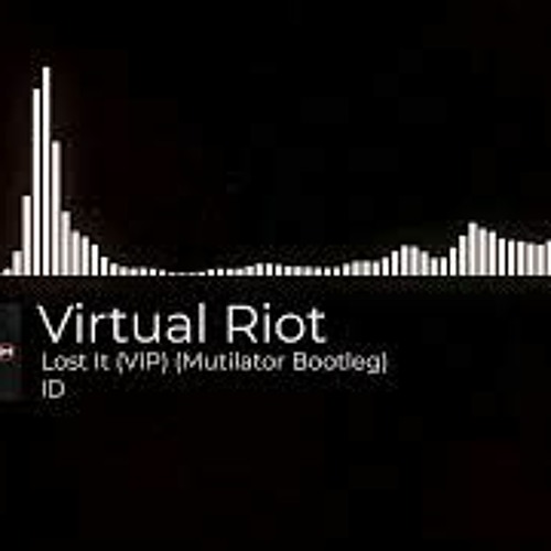 Lost It - VIP (Mutilator Bootleg)