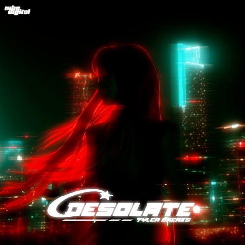 Tyler Breaks - Desolate