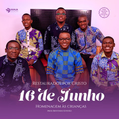 16 de Junho - Homenagem as crianças Prod. by Benvindo Estevão