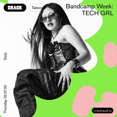 Bandcamp Week – Tech GRL