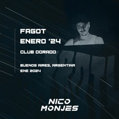 Nico Monjes @ FAGOT ENERO 2024
