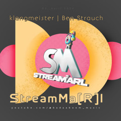klangmeister | Ben Strauch -  StreamMa[R]l | 03.04.2024