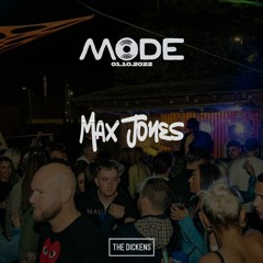 Max Jones @ MODE Presents: Darius Syrossian & Mason Collective(01.10.2022)