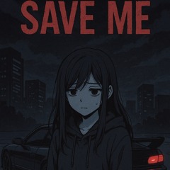 save me
