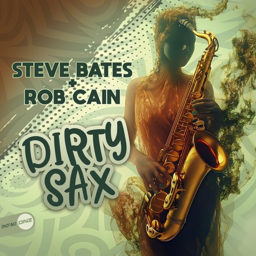 Steve Bates & Rob Cain - Dirty Sax