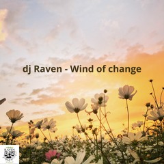 Dj Raven - Wind Of Change