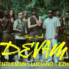 Gentleman x Luciano x Ezhel - DEVAM (Club edit)