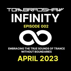 Tom Bradshaw - Infinity 002 [April 2023]