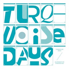 Turquoise Days - European Mind.m4a