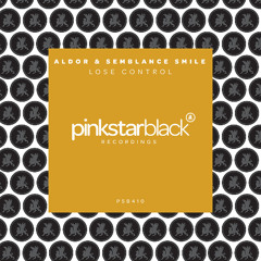 Aldor & Semblance Smile - Lose Control