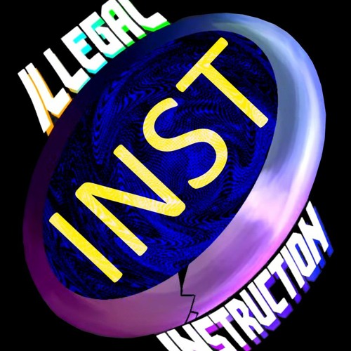 ILLEGAL INSTRUCTION [Instrumental]