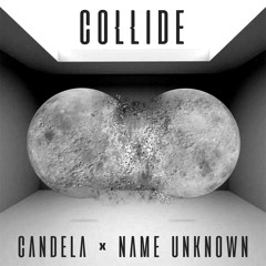 Collide - Candela x name unknown