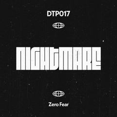 NIGHTMARE - Zero Fear - DTP017 - [PATREON EXCLUSIVE]