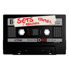 SETS | PODCASTS