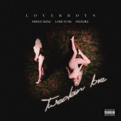 LÖVERBOYS - TWEAKIN' LOVE