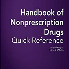 FREE EBOOK 📑 Handbook of Nonprescription Drugs Quick Reference by  Cortney Mospan &