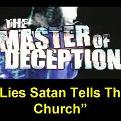 Lies Satan Tells The Church