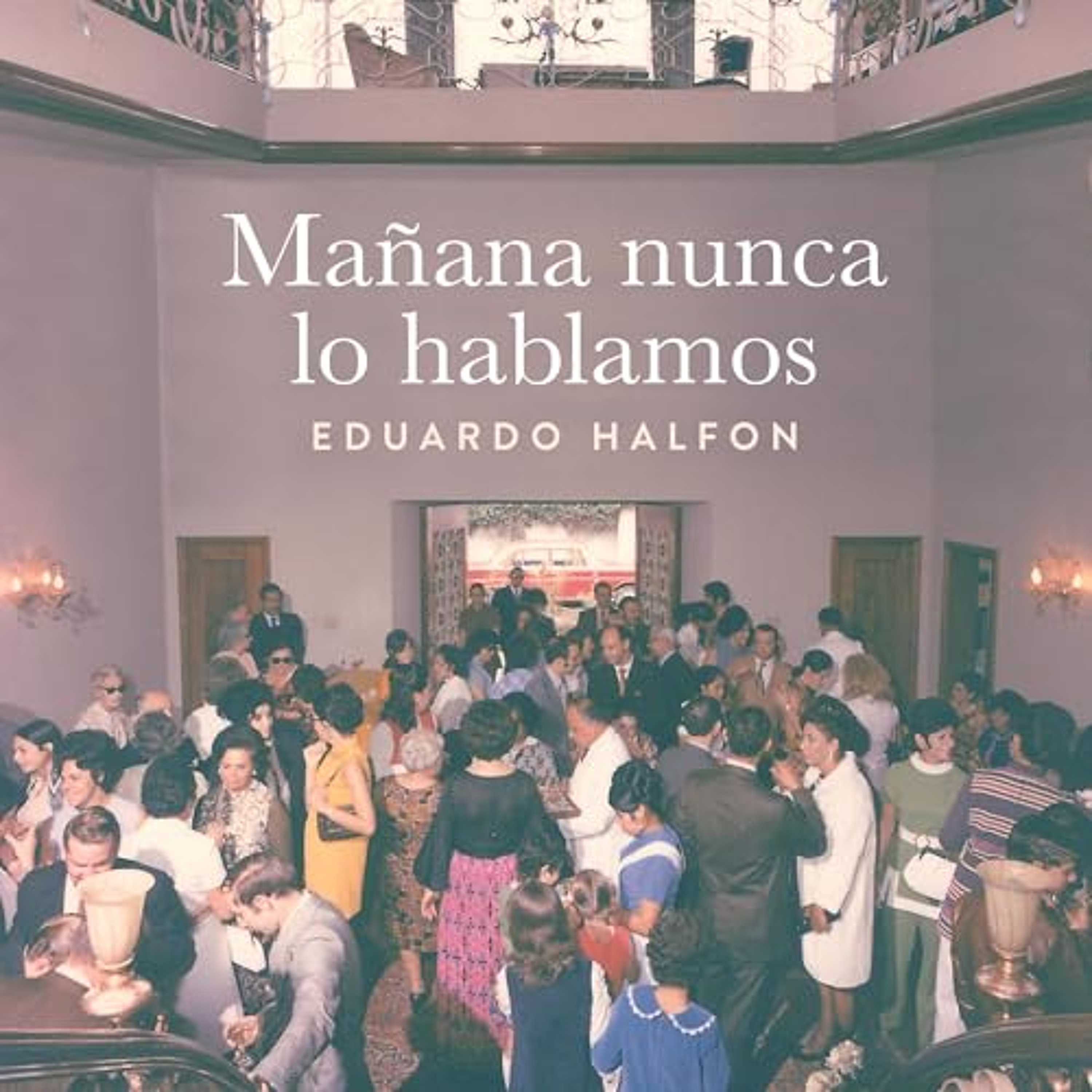 Mañana nunca lo hablamos (Audiolibro) | Prueba Gratis