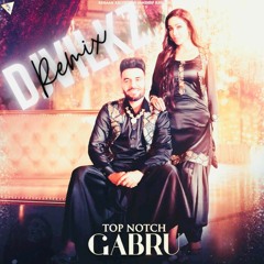 Top Notch Gabru Remix By DJVILKZ