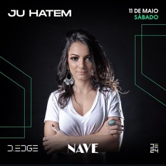JU HATEM @ Nave D-Edge (11.05.2024)
