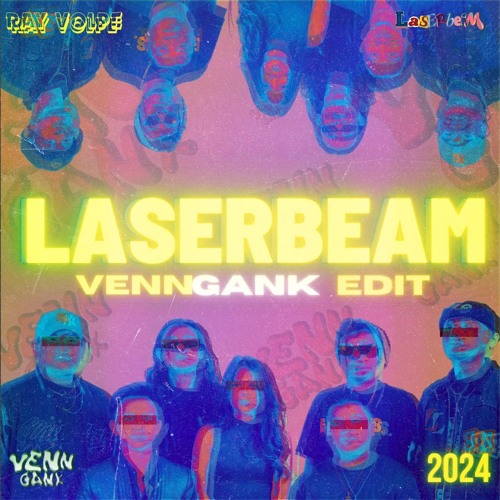 Ray Volpe - Laser Beam (VennGank Edit)