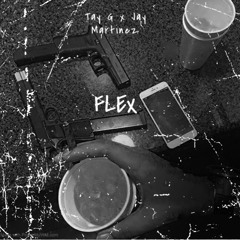 Flex ft. Tay G