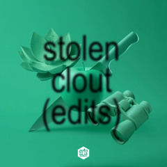 stolen clout (edits)