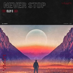 Elly C - Never Stop