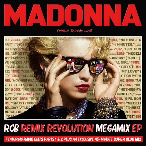 Madonna - RCB Remix Revolution Megamix [Finally Enough Love]