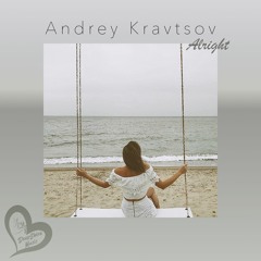 Andrey Kravtsov - Alright (Extended Mix)