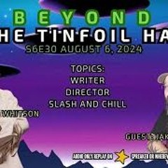 Beyond The Tinfoil Hat  S06E30 - August 6  2024 - Jake Perry