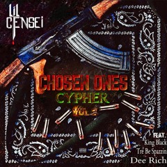 Chosen Ones Cypher Vol. 2 Feat. King Black x Tre Be Spazzin x Dee Rich (Prod. Anno Domini Nation)