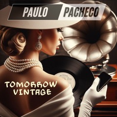 TOMORROW VINTAGE (PACHECO DJ MIX)