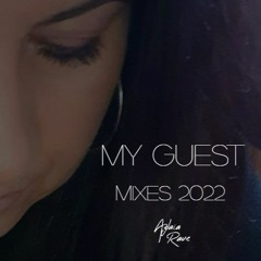 My Guest Mixes 2022