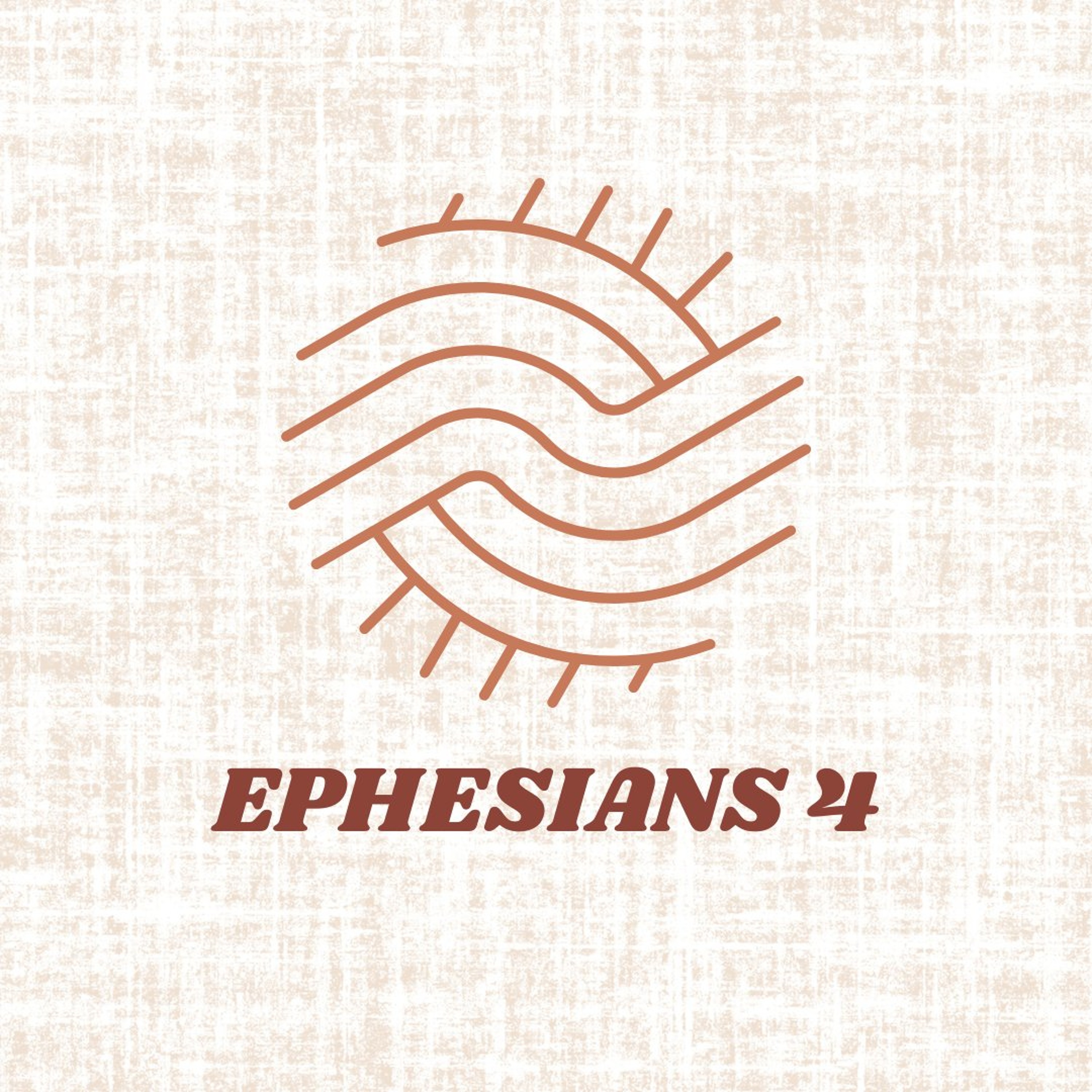 Ephesians 4 | Living the New Life
