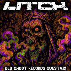 LITCH OLD GHOST RECORDS GUESTMIX #113