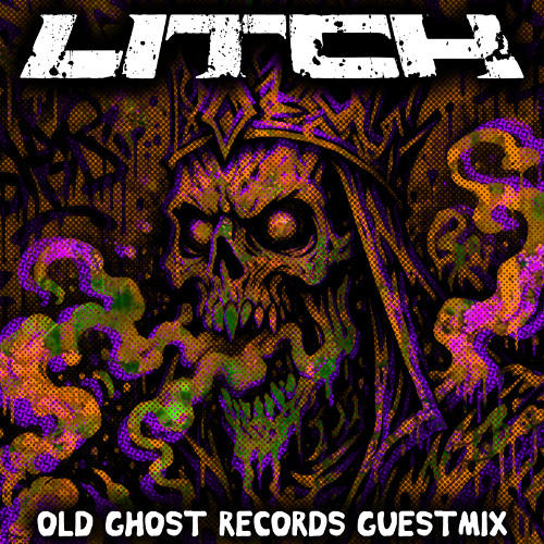 LITCH OLD GHOST RECORDS GUESTMIX #113