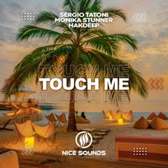 Sergio Tatoni & Monika Stunner & Hakdeep - Touch Me