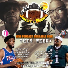 Jonesy & Brown Ep. 81 Talking Sixers, Eagles, Phillies, & More