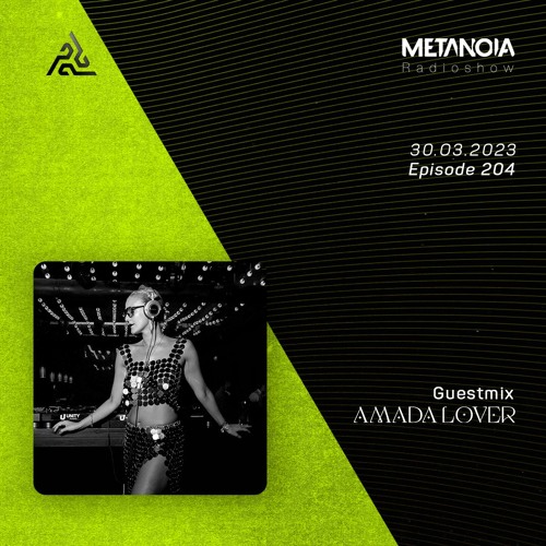 Metanoia pres. Amada Lover [Exclusive Guestmix]