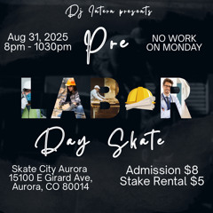 Pre Labor Day Skate PT 2