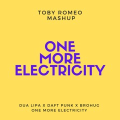 Dua Lipa x Daft Punk - One More Electricity (Toby Romeo Mashup) *FREE DOWNLOAD*