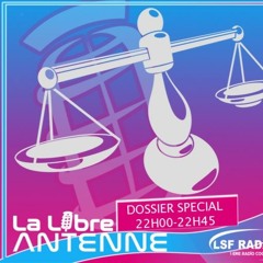 Best Of Libre Antenne - Les Agressions Sexuelles Maitre Bourdie Repond A Nos Questions