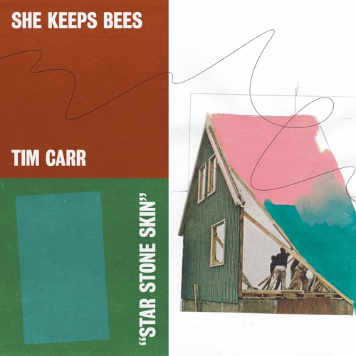 She Keeps Bees ft. Tim Carr - Star Stone Skin