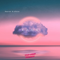 Heaven & Alone - Kama