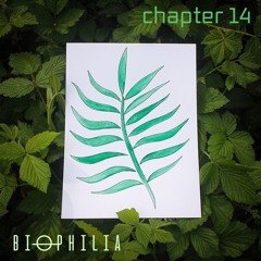 Biophilia - Chapter 14