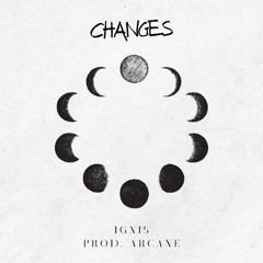 Changes (prod. arcane)