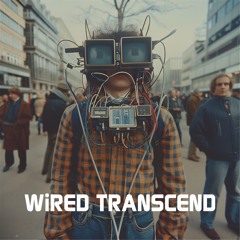 WiRED TRANSCEND